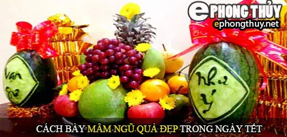 Cách bày mâm ngũ quả đẹp
