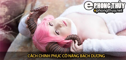 Cách chinh phục cô nàng bạch dương