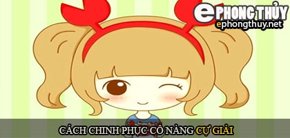 Cách chinh phục cô nàng cự giải