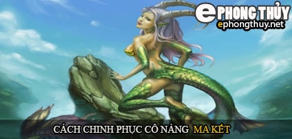 Cách chinh phục cô nàng ma kết