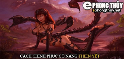 Cách chinh phục cô nàng thiên yết