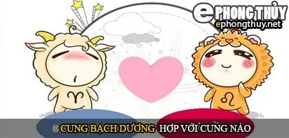 Cung bạch dương hợp với cung nào