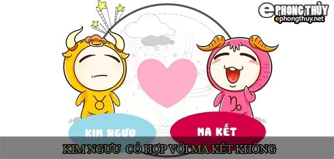 Cung kim ngưu có hợp với cung Ma Kết không