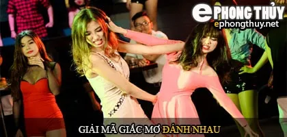 Giải mã giấc mơ thấy đánh nhau