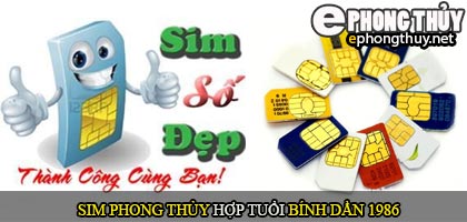Xem sim số đẹp hợp tuổi 1986