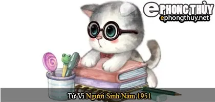 Tử vi người sinh năm 1951 Tân Mão