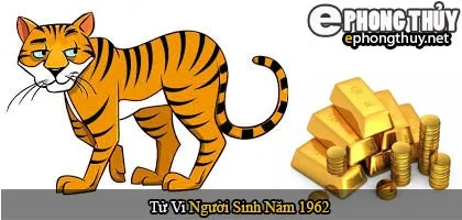 Tử vi người sinh năm 1962 Nhâm Dần