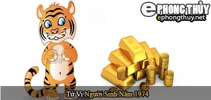 Tử vi người sinh năm 1974 Giáp Dần