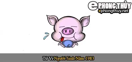 Tử vi người sinh năm 1983 Quý Hợi