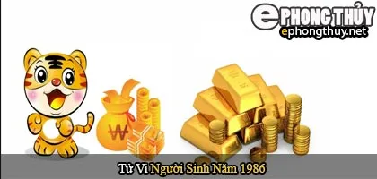 Tử vi người sinh năm 1986 Bính Dần