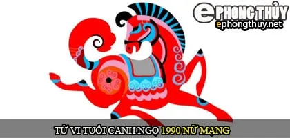 Tử vi tuổi Canh Ngọ 1990 nữ mạng