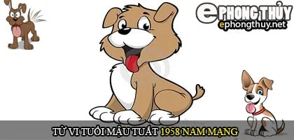 Tử vi tuổi Mậu Tuất 1958 nam mạng