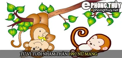 Tử vi tuổi Nhâm Thân 1992 nữ mạng