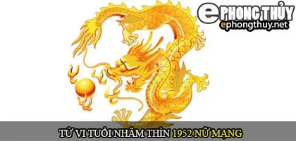 Tử vi tuổi Nhâm Thìn 1952 nam mạng