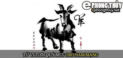 Tử vi tuổi Quý Mùi 2003 nam mạng