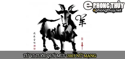Tử vi tuổi Quý Mùi 2003 nữ mạng