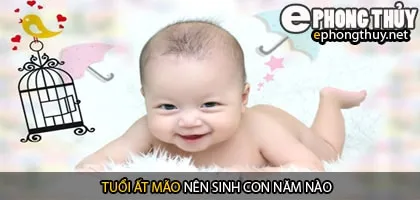 Xem năm sinh con hợp tuổi ất mão