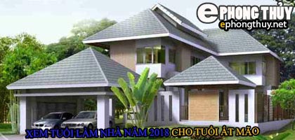 Tuổi ất mão xây nhà năm 2018