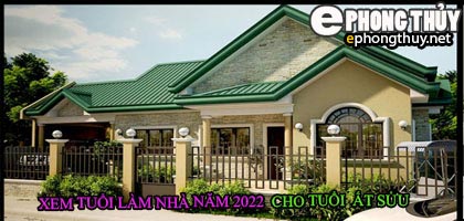 Tuổi ất sửu xây nhà năm 2022