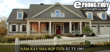 Tuổi Ất Tỵ nên xây nhà năm nào