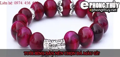 Tuổi bính dần nên chọn đá màu nào?
