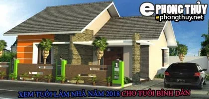 Tuổi bính dần xây nhà năm 2018