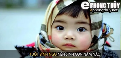 Xem năm sinh con hợp tuổi bính ngọ