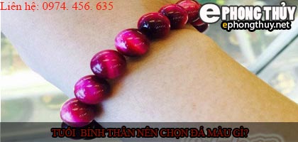 Tuổi bính thân nên chọn đá màu nào?