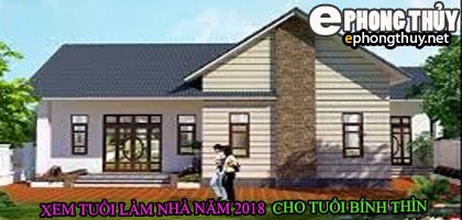 Tuổi bính thìn xây nhà năm 2018