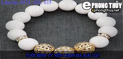 Tuổi bính tý nên chọn đá màu nào?