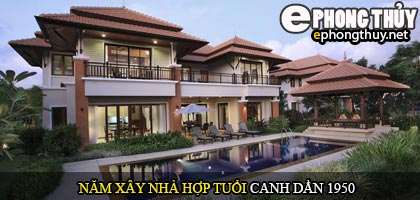 Tuổi Canh Dần nên xây nhà năm nào