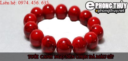 Tuổi canh ngọ nên chọn đá màu nào?
