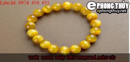 Tuổi canh ngọ nên chọn đá màu nào?