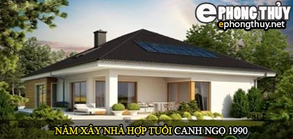 Tuổi Canh Ngọ nên xây nhà năm nào