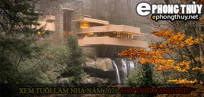 Xem tuổi xây nhà cho tuổi Canh Thìn năm 2025