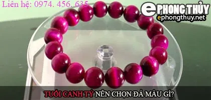 Tuổi canh tý nên chọn đá màu nào?