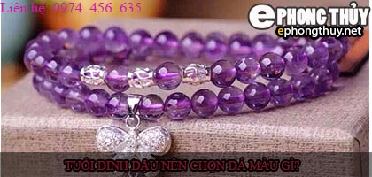 Tuổi đinh dậu nên chọn đá màu nào?