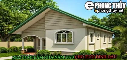 Tuổi đinh dậu xây nhà năm 2020