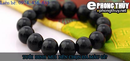 Tuổi đinh mùi nên chọn đá màu nào?