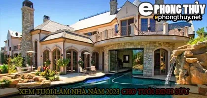 Xem tuổi xây nhà cho tuổi Đinh Sửu năm 2023