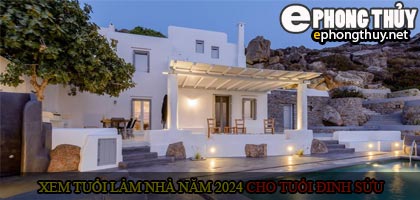 Xem tuổi xây nhà cho tuổi Đinh Sửu năm 2024