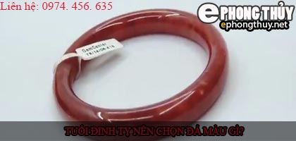 Tuổi đinh tỵ nên chọn đá màu nào?