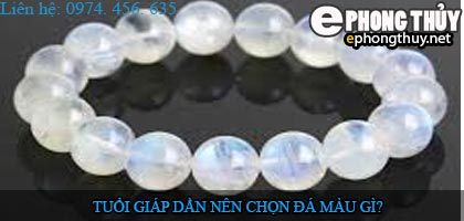 Tuổi giáp dần nên chọn đá màu nào?