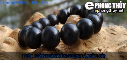Tuổi giáp thân nên chọn đá màu nào?