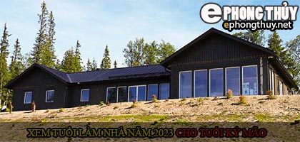 Xem tuổi xây nhà cho tuổi Kỷ Mão năm 2023