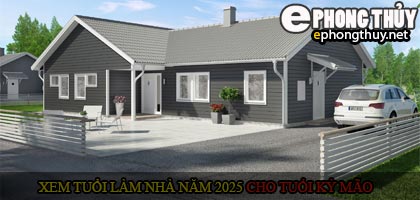 Xem tuổi xây nhà cho tuổi Kỷ Mão năm 2025