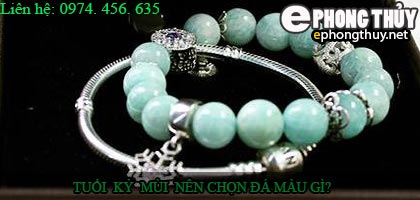 Tuổi kỷ mùi nên chọn đá màu nào?