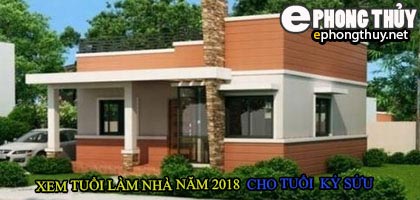 Tuổi ky sửu xây nhà năm 2018