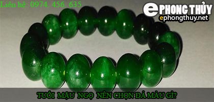 Tuổi mậu ngọ nên chọn đá màu nào?