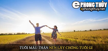 Tuổi mậu thân nên lấy chồng tuổi gì